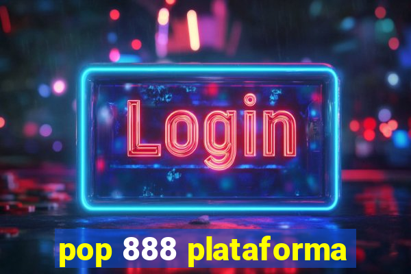 pop 888 plataforma